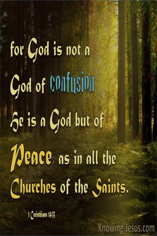 1 Corinthians 14:33 Not God Of Confusion But Of Peace (sage) 
